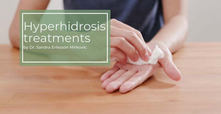 Hyperhidrosis treatments dy dr. Sandra Mirkovic